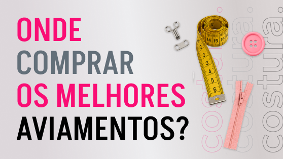Loja de aviamentos em Brasília: onde encontrar?